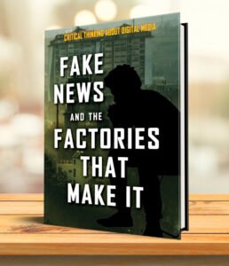Fake News and the Factories That Make It