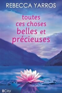Toutes ces choses belles et précieuses