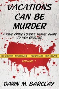 Vacations Can Be Murder (New England)