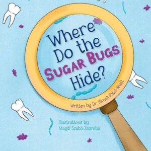 Where Do the Sugar Bugs Hide