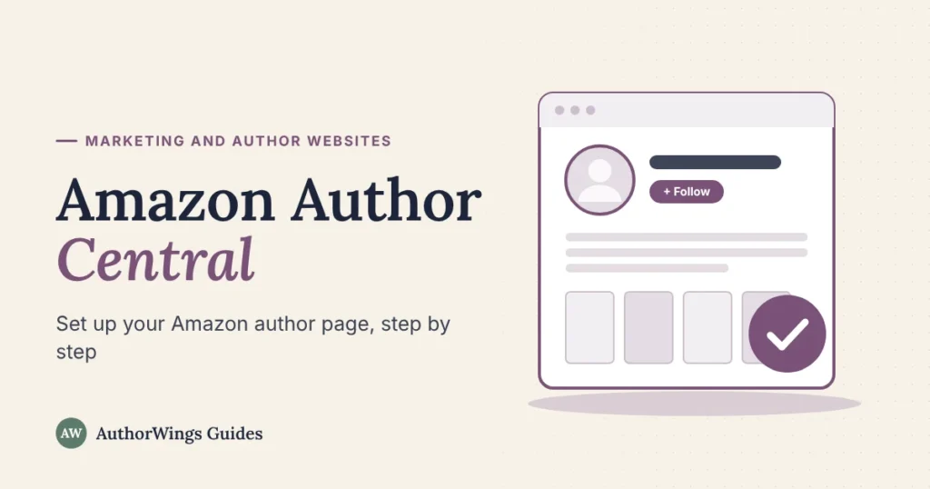Illustration of an Amazon author page with photo, follow button, bio and books, for a guide to Amazon Author Central
