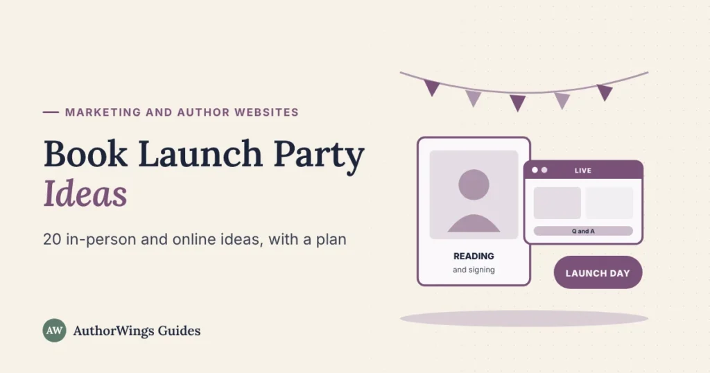 Book launch party ideas guide image: party bunting over a reading and signing card, a live online Q and A window and a launch day badge