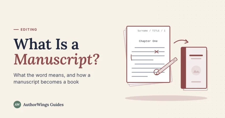 What Is a Manuscript guide cover: a marked-up manuscript page with an editor's pencil, and an arrow to a finished bound book